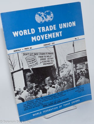 Cat.No: 281185 World Trade Union Movement; Monthly Review of the World Federation of...