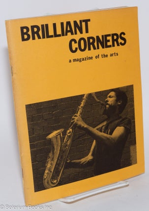 Cat.No: 281296 Brilliant Corners: A Magazine of the Arts, Number 9, Summer 1978. Art...