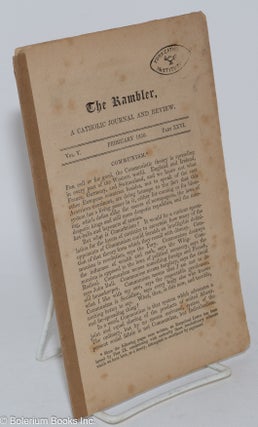 Cat.No: 281311 The Rambler, a Catholic journal and review, vol. V, Part XXVI (February 1850