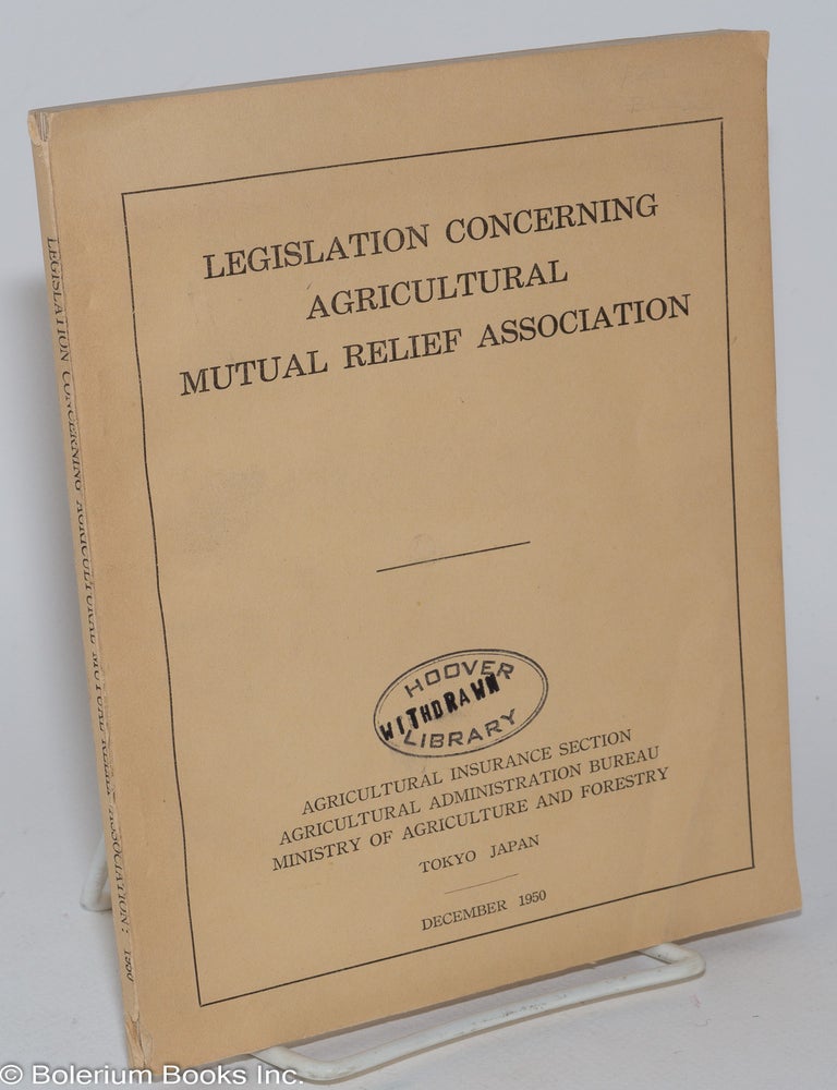 Cat.No: 281372 Legislation concerning agricultural mutual relief assocation (December 1950)