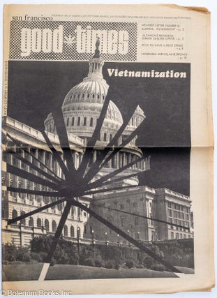 Cat.No: 281385 Good Times: vol. 4, #9, March 5, 1971: Vietnamization. Elaine Brown Good...