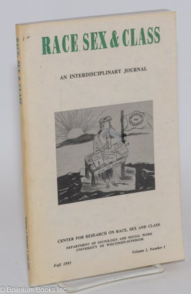 Cat.No: 281444 Race, Sex & Class: An Interdisciplinary Journal. Vol. 1, No. 1, Fall 1993....