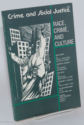 Cat.No: 281448 Crime and Social Justice: No. 20; Race, Crime, and Culture. Tony Platt