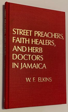 Cat.No: 281604 Street preachers, faith healers, and herb doctors in Jamaica, 1890-1925....