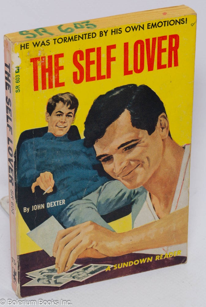 Cat.No: 28172 The Self Lover. house pseudonym often, Robert Silverberg Lawrence Block, Neil Elliott Blum, John Dexter, Darrell Milsap.