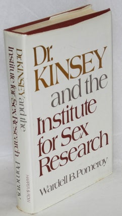 Cat.No: 28180 Dr. Kinsey and the Institute for Sex Research. Wardell B. Pomeroy