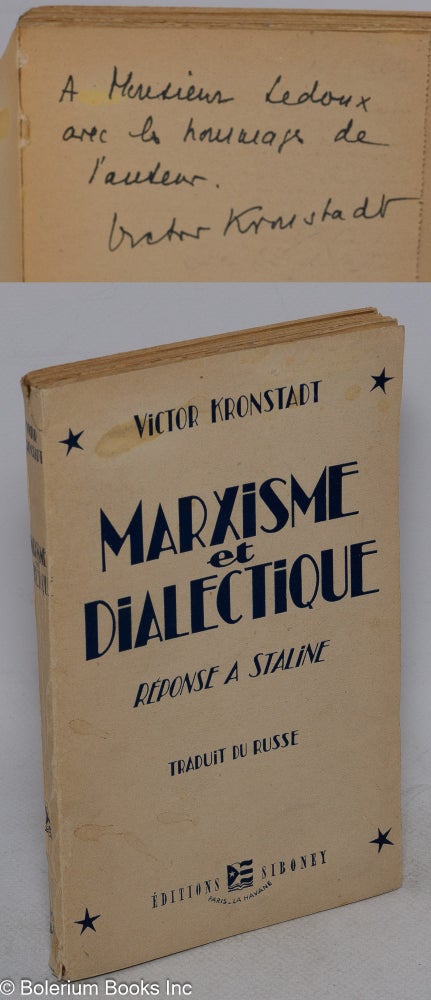 Cat.No: 281896 Marxisme et dialectique: réponse à Staline. Victor Kronstadt, Maurice Lime.
