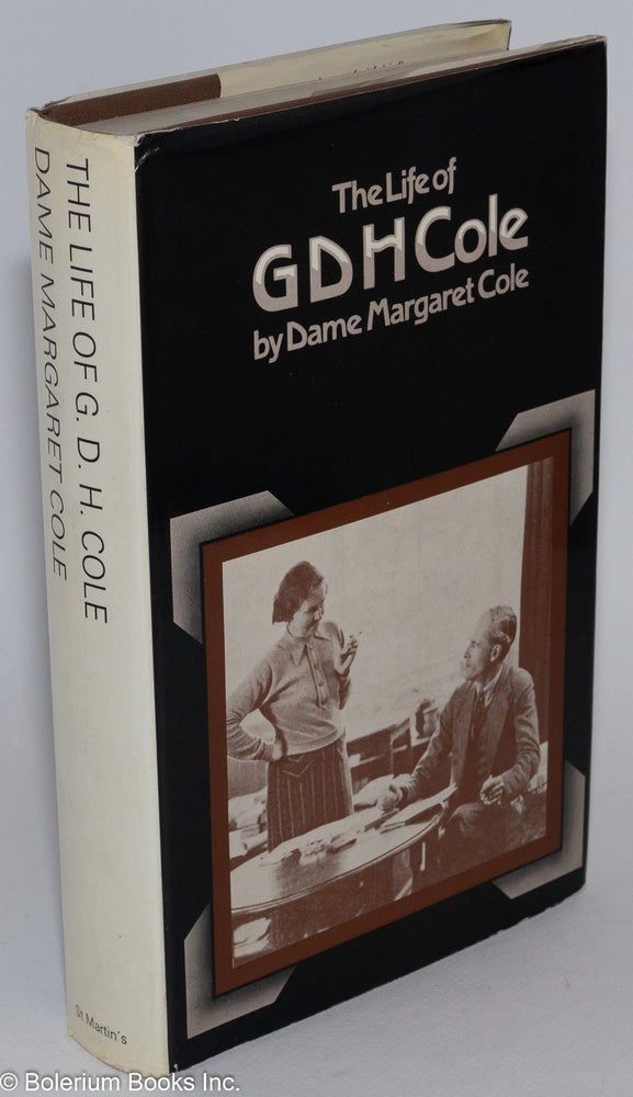 Cat.No: 281912 The Life of G.D.H. Cole. Dame Margaret Cole.
