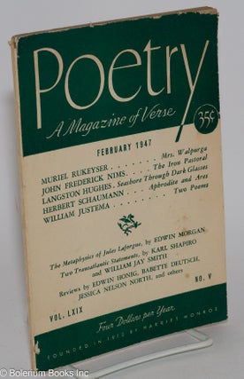 Cat.No: 282026 Poetry: a magazine of verse, vol. 69, #5, February 1947. George Dillon,...