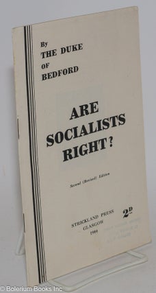 Cat.No: 282042 Are socialists right? Second (revised) edition. Hastings William Sachville...