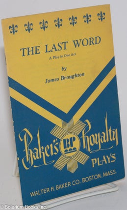 Cat.No: 282093 The Last Word: a play in one act. James Broughton