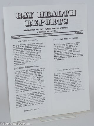 Cat.No: 282114 Gay Health Reports: newsletter of Gay Public Health Workers, a caucus of...