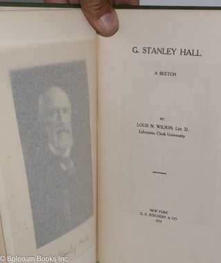 G. Stanley Hall - A Sketch