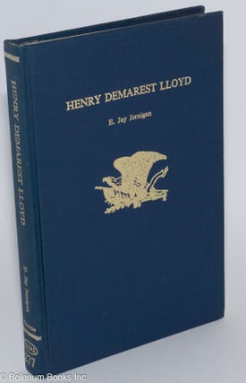 Cat.No: 282141 Henry Demarest Lloyd. E. Jay Jernigan