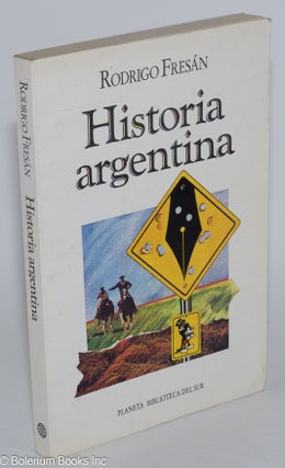 Cat.No: 282161 Historia Argentina. Rodrigo Fresán
