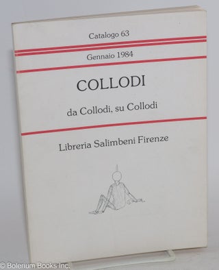 Cat.No: 282214 Collodi - da Collodi, su Collodi. Catalogo 63, Gennaio 1984. Serenella...