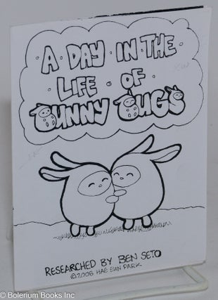 Cat.No: 282278 A Day in the Life of Bunny Bugs. Ben Seto, Hae Eun Park
