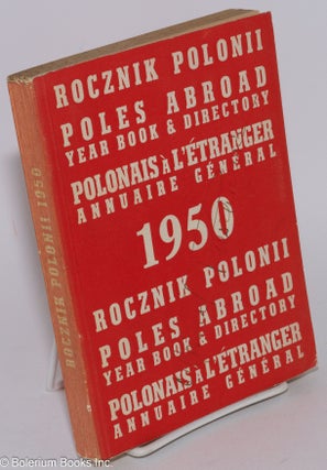 Cat.No: 282300 Rocznik Polonii / Poles Abroad, Year Book & Directory / Polonais a...