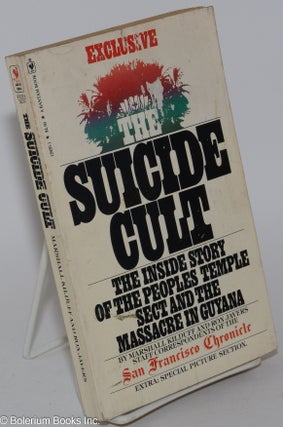 Cat.No: 282395 The Suicide Cult; The Inside Story of the Peoples Temple Sect and the...