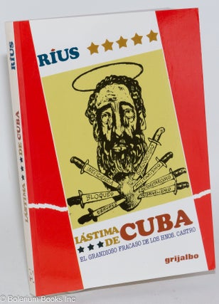 Cat.No: 282478 Lástima de Cuba; el grandioso fracaso de los hnos. [hermanos] Castro....
