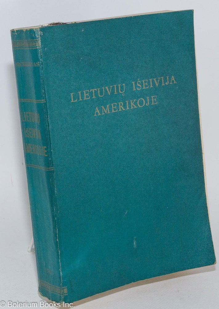 Cat.No: 282577 Lietuviu Iseivija Amerikoje (1868-1961). S. Michelsonas.