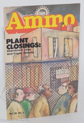 Cat.No: 282610 UAW Ammo; Vol. 20 No. 3, March 1979: Plant Closings: Abandoned Lives and...