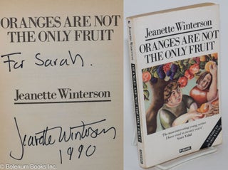 Cat.No: 282700 Oranges Are Not the Only Fruit [inscribed & signed]. Jeanette Winterson