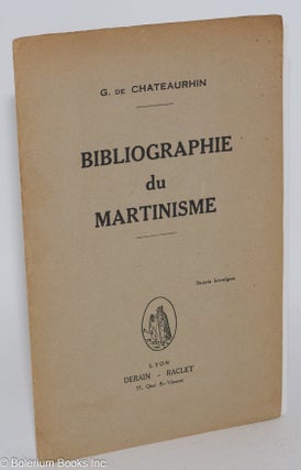 Cat.No: 282720 Bibliographie du Martinisme. Secrets Investigare. G. de Chateaurhin