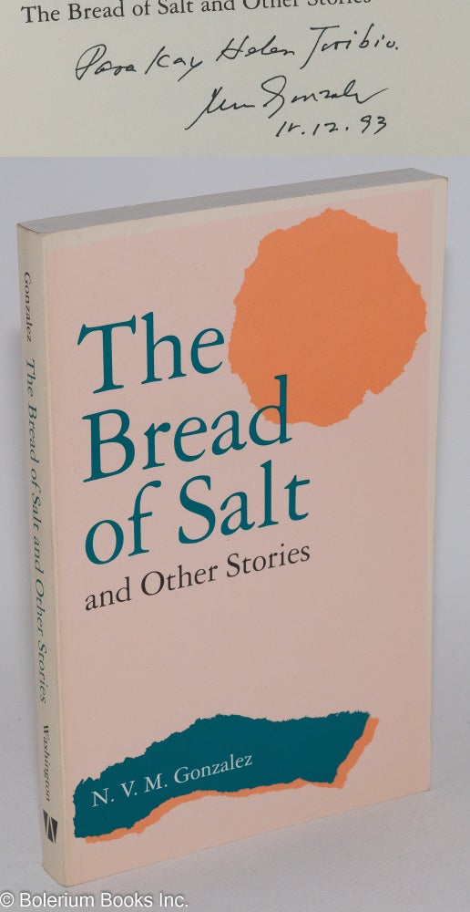 Cat.No: 282764 The Bread of Salt and Other Stories. N. V. M. Gonzalez.