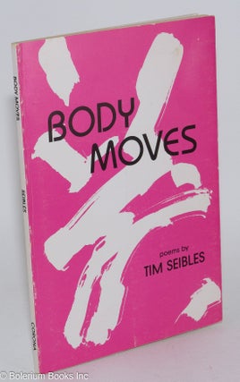 Cat.No: 282795 Body Moves. Poems. Tim Seibles