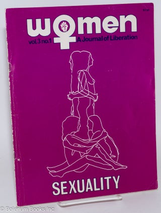 Cat.No: 282813 Women: a journal of liberation; vol. 3 #1: Sexuality. Mary Mackey Alta,...