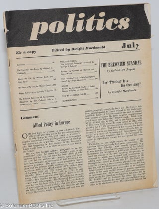 Cat.No: 282819 Politics; vol. 1, no. 6, July 1944. Dwight Macdonald, ed