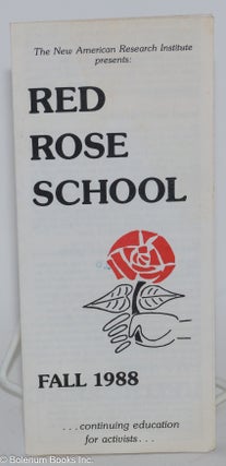 Cat.No: 282941 The New American Research Institute presents: Red Rose School, Fall...