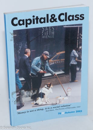 Cat.No: 282974 Capital & Class: #78, Autumn 2002