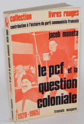 Cat.No: 282984 La politique du Parti communiste français dans la question...