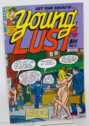 Cat.No: 283050 Young Lust #2. Bill Griffith, Roger Brand Jay Kinney, Justin Green