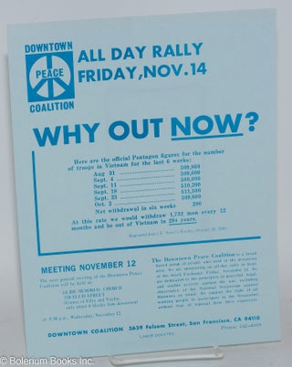 Cat.No: 283072 All day rally Friday, Nov. 14. Why out now? Downtown Peace Coalition