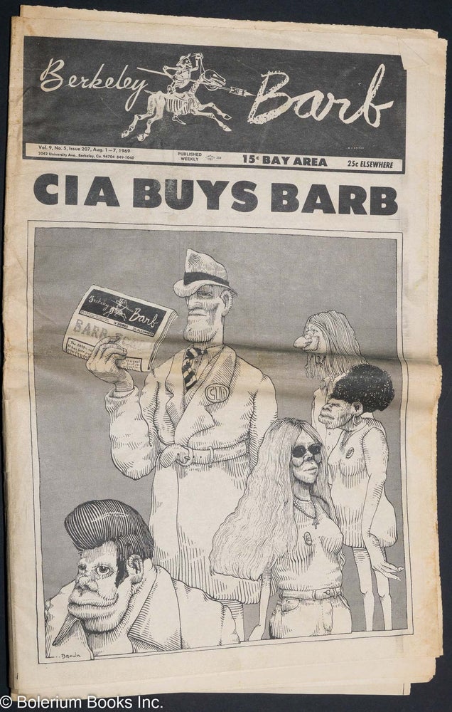 Cat.No: 283130 Berkeley Barb: vol. 9, #5 (#207) Aug 1 - 7 1969: CIA buys Barb. Allan Coult, Joe Gaughan H. Wright Blunt, Rob Brown, John Suiter.