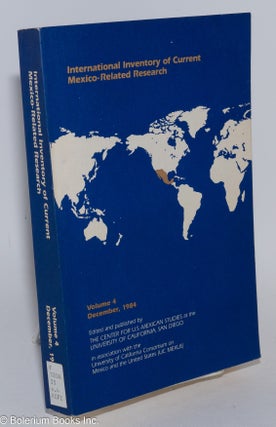Cat.No: 283189 International inventory of current Mexico-related research; volume 4,...