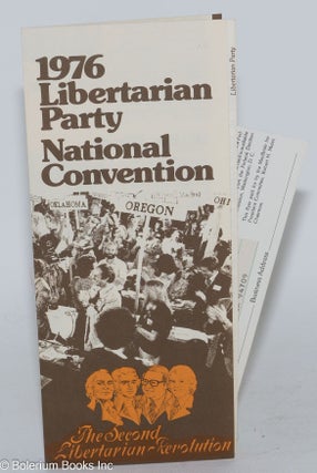 Cat.No: 283216 1976 Libertarian Party National Convention: The Second Libertarian Revolution