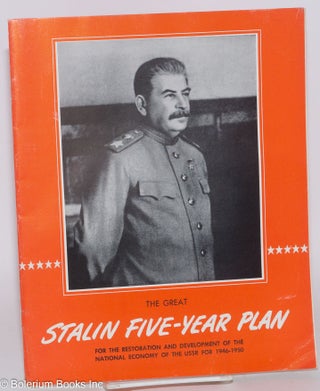 Cat.No: 283218 The Great Stalin Five-Year Plan: for the restoration and development of...