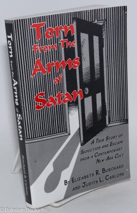 Cat.No: 283231 From the arms of satan; a true story of seduction and escape from a...