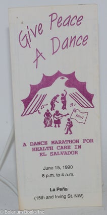 Cat.No: 283241 Give Peace a Dance: A dance marathon for health care in El Salvador. June...
