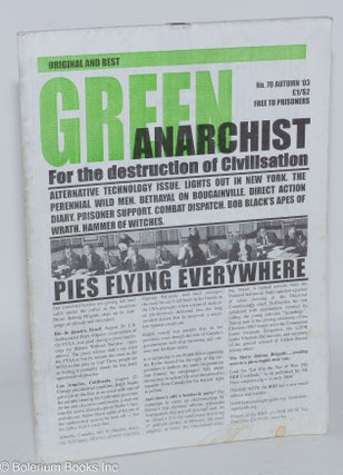 Cat.No: 283253 Green Anarchist: For the destruction of Civilisation. No. 70, Autumn '03:...