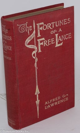 Cat.No: 283360 The fortune of a free lance or Brakespeare. Alfred G. Lawrence