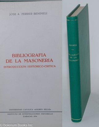 Cat.No: 283380 Bibliografia de la Masoneria; Introducion Historico-Critica. Jose A....