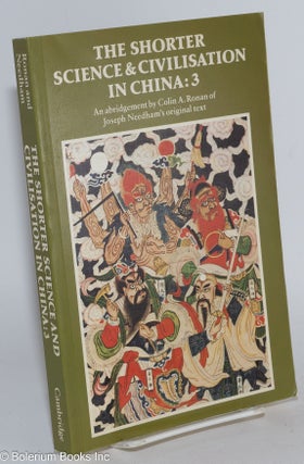 Cat.No: 283431 The Shorter Science and Civilisation in China; An Abridgement of Joseph...