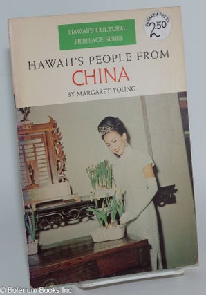Cat.No: 283438 Hawaii's People From China. Margaret Young