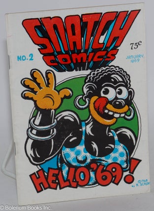 Cat.No: 283448 Snatch Comics: no. 2 January 1969; Hello '69! R. Crumb