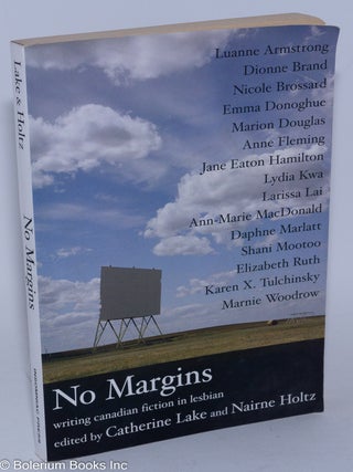 Cat.No: 283469 No Margins: writing Canadian fiction in lesbian. Catherine Lake, Nairne...